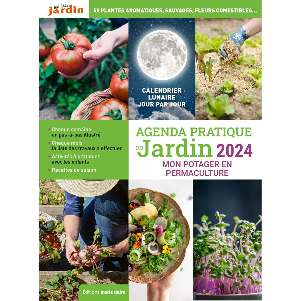 Agenda pratique du jardin 2024 - Mon potager en permaculture